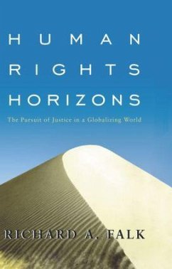 Human Rights Horizons - Falk, Richard A