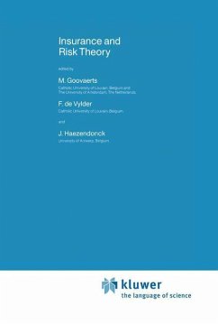 Insurance and Risk Theory - Goovaerts, Marc / De Vylder, F. Etienne / Haezendonck, J. (Hgg.)