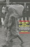 Development After Globalization: Theory and Practice for the Embattled South in a New Imperial Age