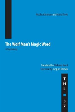 The Wolf Man's Magic Word - Abraham, Nicolas; Torok, Maria