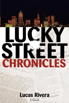 Lucky Street Chronicles - Rivera, Lucas A.