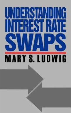 Understanding Interest Rate Swaps - Ludwig, Mary S