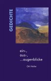ein-, aus-, ...augenblicke