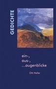 ein-, aus-, ...augenblicke - Heller, Otti