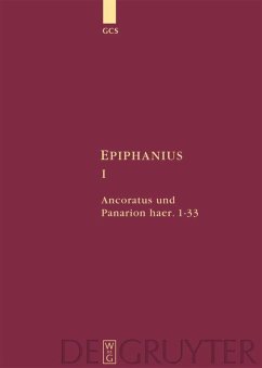 Ancoratus und Panarion haer. 1-33 - Holl, Karl (ed.)