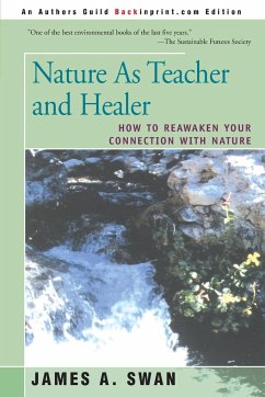 Nature as Teacher and Healer - Swan, James A.