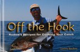 Off the Hook: Rudow's Recipes for Cooking Your Catch