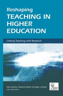 Reshaping Teaching in Higher Education - Breen, Rosanna; Brew, Angela; Jenkins