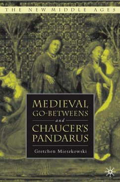 Medieval Go-Betweens and Chaucer's Pandarus - Mieszkowski, G.