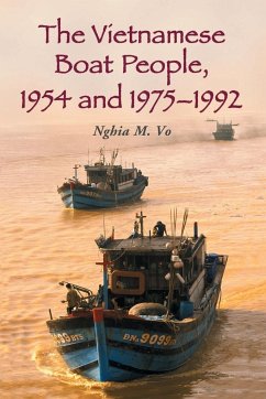 The Vietnamese Boat People, 1954 and 1975-1992 - Vo, Nghia M.