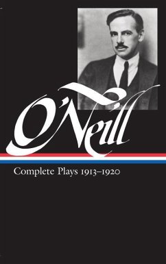 Eugene O'Neill: Complete Plays Vol. 1 1913-1920 (Loa #40) - O'Neill, Eugene
