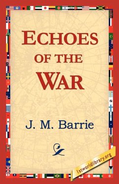 Echoes of the War - Barrie, James Matthew