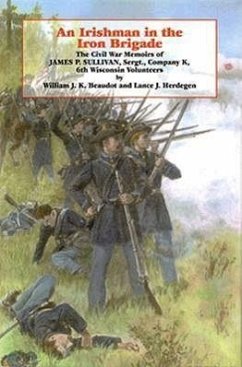 An Irishman in the Iron Brigade - Beaudot, William J K; Herdegan, Lance J