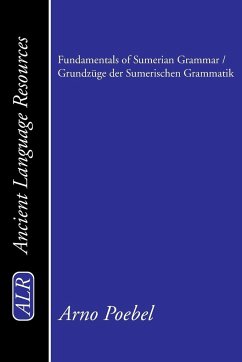 Fundamentals of Sumerian Grammar / Grundzüge der Sumerischen Grammatik