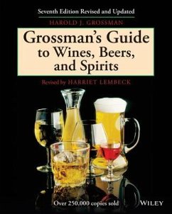 Grossman's Guide to Wines, Beers, & Spirits - Grossman, Harold J