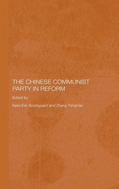 The Chinese Communist Party in Reform - Brodsgaard, Kjeld Erik / Yongnian, Zheng (eds.)