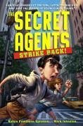 The Secret Agents Strike Back - Spizman, Robyn Freedman; Johnston, Mark