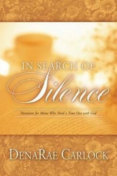 In Search of Silence - Carlock, Denarae