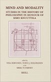 Mind and Modality: Studies in the History of Philosophy in Honour of Simo Knuuttila