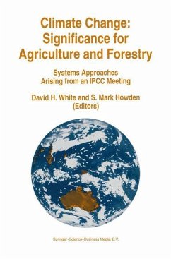 Climate Change: Significance for Agriculture and Forestry - White, David H. / Howden, S. Mark (Hgg.)