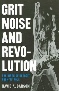 Grit, Noise, & Revolution - Carson, David A