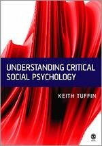 Understanding Critical Social Psychology - Tuffin, Keith