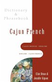 Cajun French-English/English-Cajun French Dictionary & Phrasebook