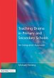 Teaching Drama in Primary and Secondary... - Bild 1