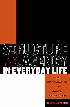 Structure and Agency in Everyday Life - Musolf, Gil Richard