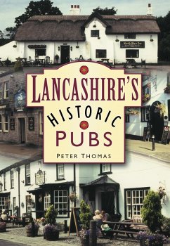 Lancashire's Historic Pubs - Thomas, Peter