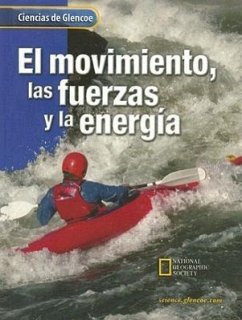 Glencoe Science: Motion, Forces, and Energy, Spanish Student Edition - McGraw Hill