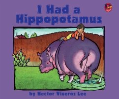 I Had a Hippopotamus - Viveros Lee, Hector