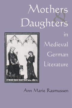 Mothers and Daughters in Medieval - Rasmussen, Ann