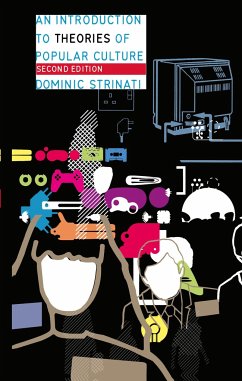 An Introduction to Theories of Popular Culture - Strinati, Dominic