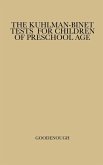 The Kuhlman-Binet Tests for Children of Preschool Age