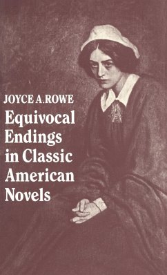 Equivocal Endings in Classic American Novels - Rowe, Joyce A.; Joyce a., Rowe