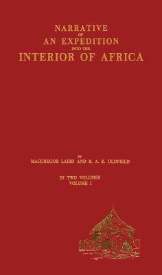 Narrative of an Expedition Into the Interior of Africa - Laird, Macgregor; Oldfield, R A K