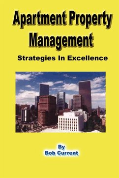 Apartment Property Management - Strategies in Excellence - Current, Robert