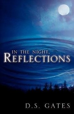 In The Night, Reflections - Gates, D. S.