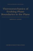 Thermomechanics of Evolving Phase Boundaries in the Plane