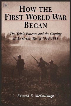 How The First World War Began - Mccullough, Edward E.