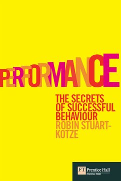 Performance: The secrets of successful behaviour