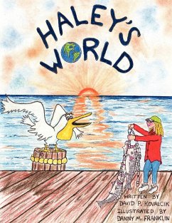 Haley's World - Kovalcik, David P.