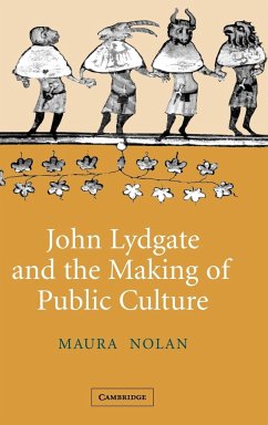 John Lydgate and the Making of Public Culture - Nolan, Maura