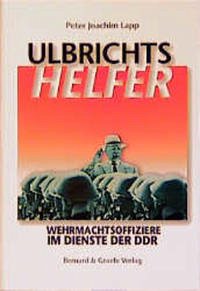 Ulbrichts Helfer - Lapp, Peter Joachim