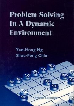 Problem Solving in a Dynamic Environment - Ng, Yan Hong; Chin, Shou-Fong