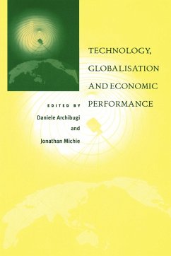 Technology, Globalisation and Economic Performance - Archibugi, Daniele / Michie, Jonathan (eds.)