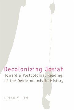 Decolonizing Josiah - Kim, Uriah Y.