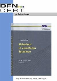 10. Workshop &quote;Sicherheit in vernetzten Systemen&quote;