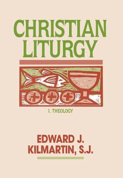 Christian Liturgy - Kilmartin, Edward J.
